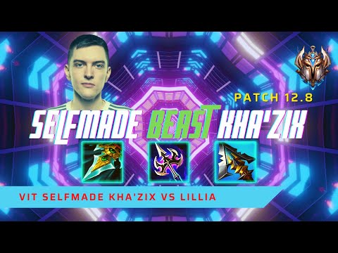 SELFMADE IS BEAST KHAZIX! - VIT Selfmade Plays Kha'Zix Jungle vs Lillia! | LoL Patch 12.8