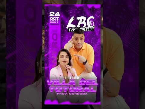 La LBC & Euge Quevedo 🫶🏻 Villa del Tototal Córdoba Vier-24-Oct 🪗 💯
