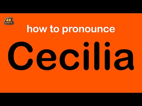 how to pronounce Cecilia correctly