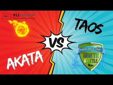 AKATA vs TAOS (BATALLÓN) - FINAL - 1ª CLASIFICATORIA - NORTH BATTLE