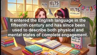 Must Know IELTS 6.5 Vocabulary Lesson: Absorbed - Meaning, Common errors, Synonyms and Antonyms
