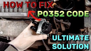 dtc p0352 quickly Fix