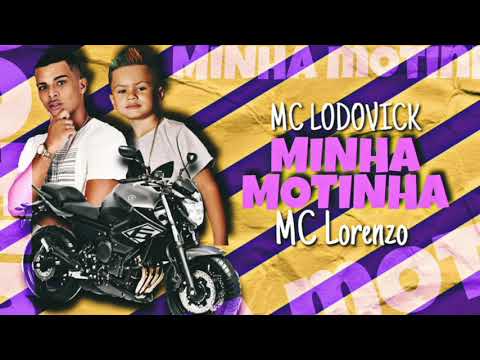MC LODOVICK E MC LOURENZO - MINHA MOTINHA ( C/Letra - Ritmo Brega Funk )