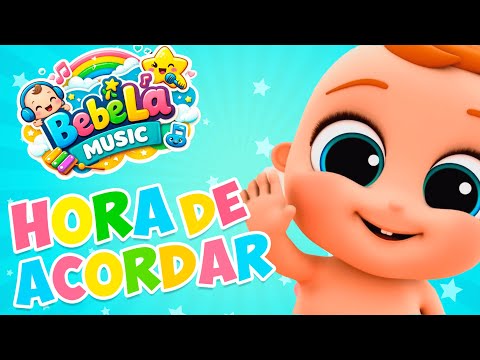 Hora de Acordar - BebêLá Musica | Desenho Animado Musical