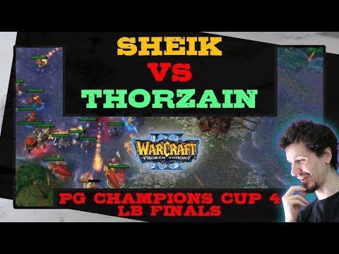 Sheik vs Thorzain - pG Champions Cup 4 - LB Finals - Warcraft 3