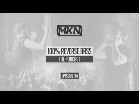 MKN | 100% Reverse Bass Podcast | Episode 34 (Xmas Special)