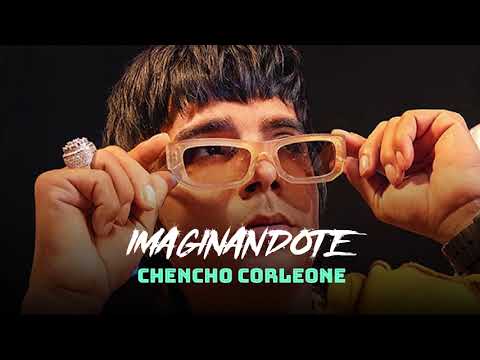 Chencho Corleone - Imaginándote | (AUDIO OFICIAL) IA