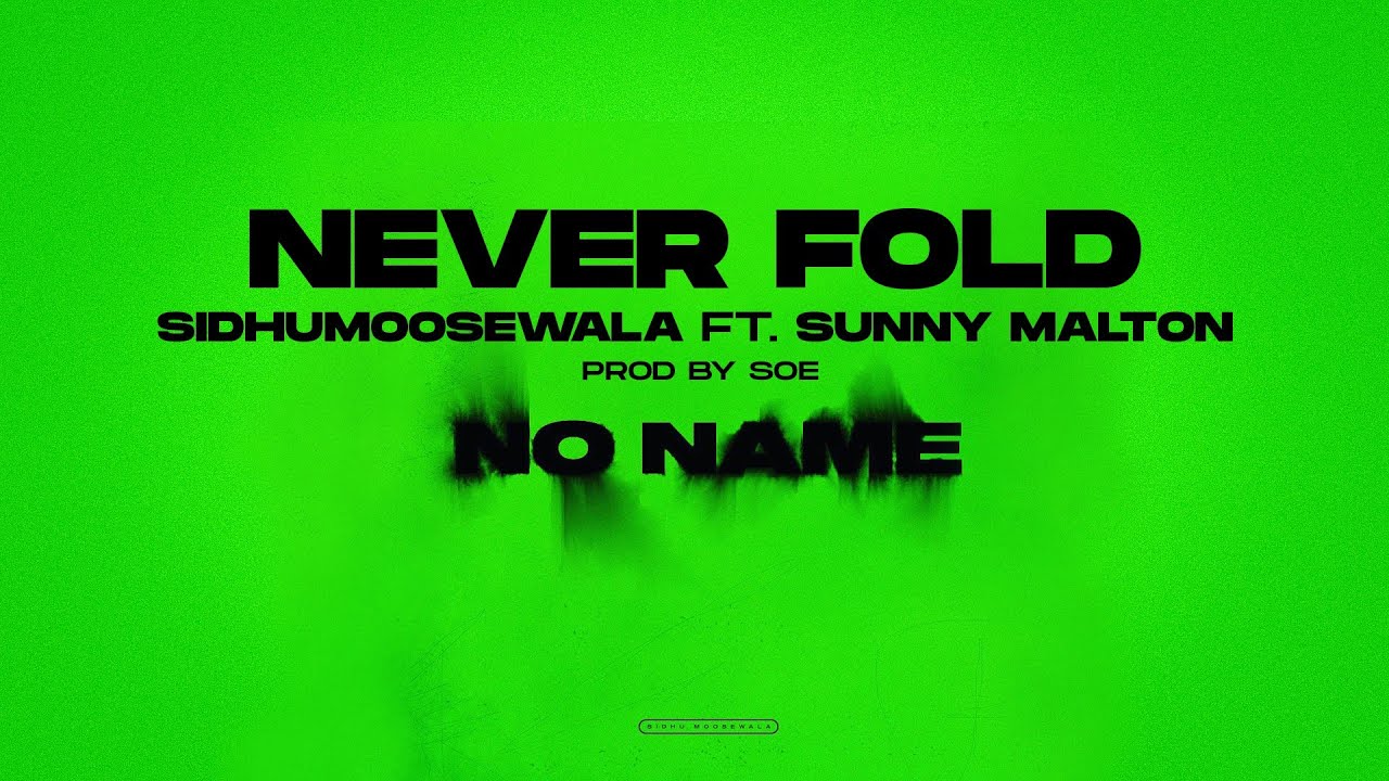 Never Fold Lyrics - Sidhu Moose Wala