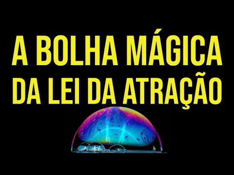 LAW OF ATTRACTION MAGIC BUBBLE TECHNIQUE