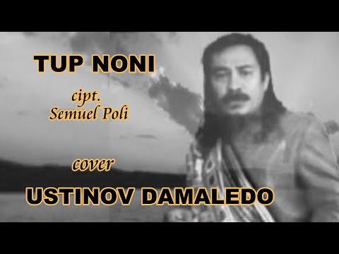 Lagu Rohani TUP NONI dalam bahasa Dawan Irama Tebe Cover Ustinov Damaledo Musik Agus Don