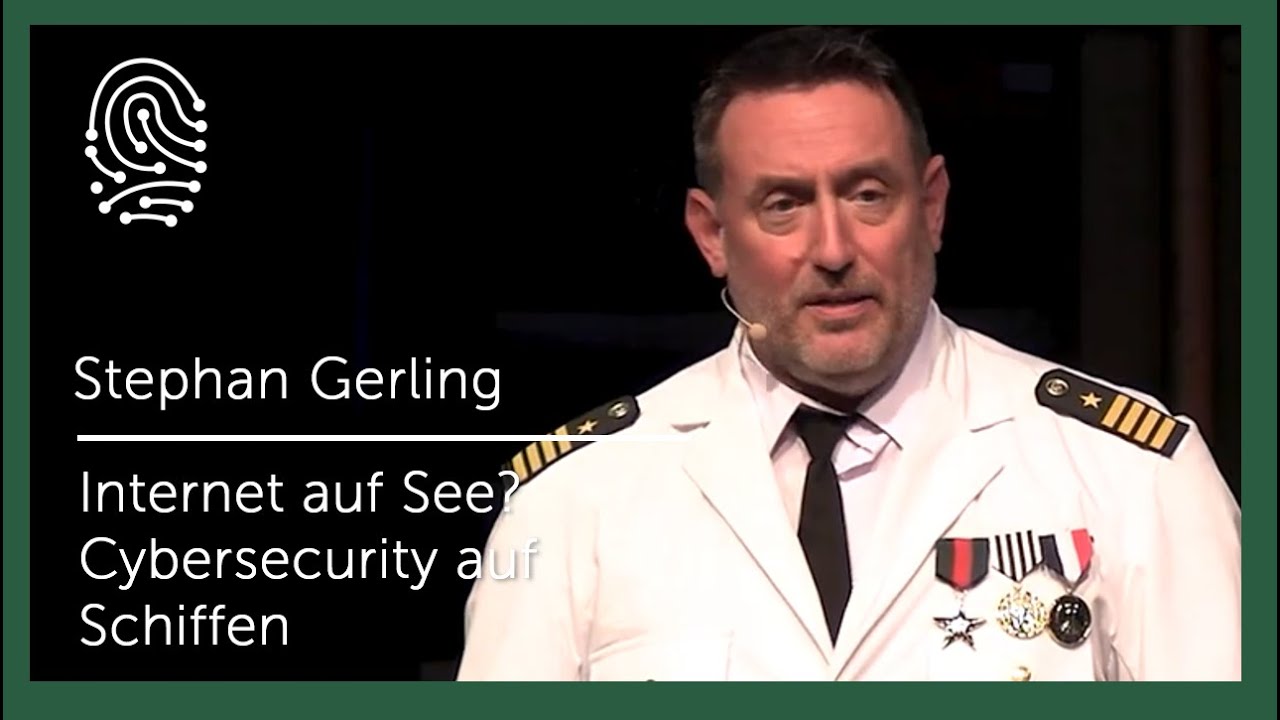 Stephan Gerling | Internet auf See? Cybersecurity auf Schiffen