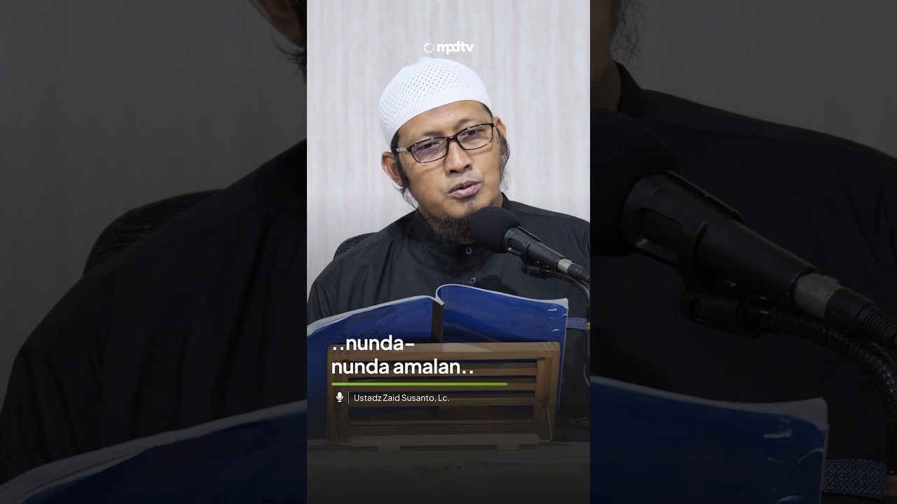 AKIBAT MENUNDA-NUNDA AMALAN