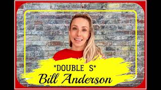 Double  S 🌟 Bill Anderson