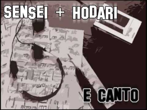 E Canto - Sensei + Hodari (Prod. by MDotdasupa)