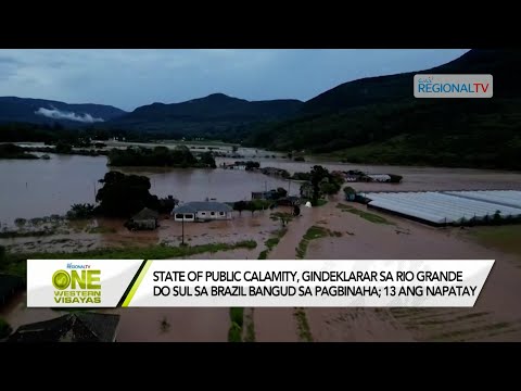 One Western Visayas: State of public calamity sa Rio Grande Do Sul, Brazil bangud sa pagbinaha