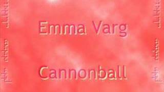 Emma Varg - Cannonball