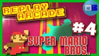Super Mario Bros NES - Part 4 - Get down and go for it : Replay Arcade