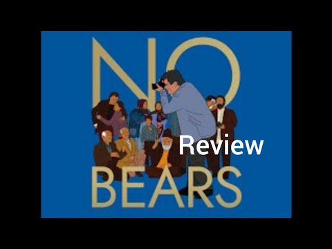 No Bears Movie Review by Bhanu Prakash | Jafar Panahi | Naser Hashemi | Vahid Mobasri