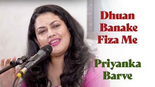 Dhuan Banake Fiza Mein Uda Diya  | Priyanka Barve | Lata Mangeshkar | Jagjit Singh | Bazm e Khas