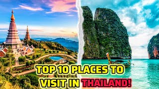 Top 10 Must See Places in Thailand That Will Blow Your Mind!