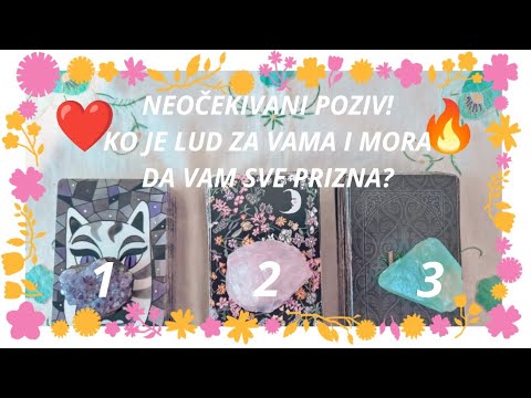 NEOČEKIVANI POZIV! KO JE LUD ZA VAMA I MORA DA VAM SVE PRIZNA? ❤️🔥💞 IZABERI KARTU TAROT 