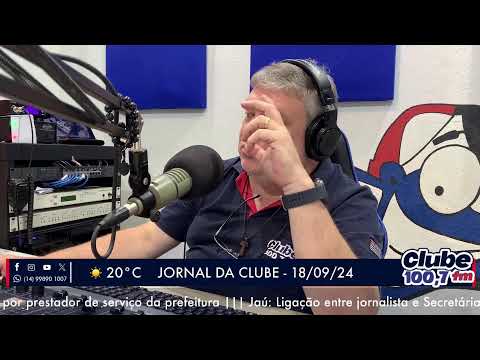 Jornal da Clube - 18/09/24 — Edição da Manhã