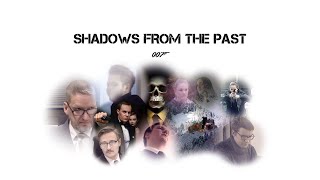 Shadows From The past James Bond fanfilm 2017