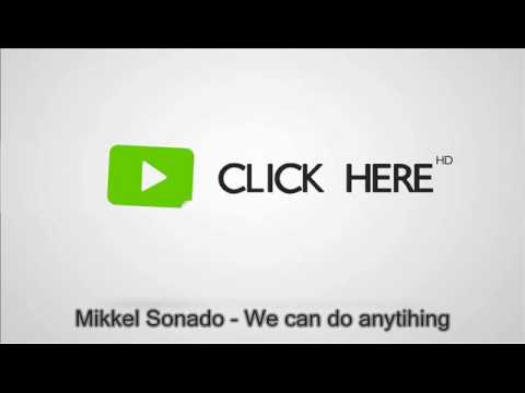 OFFICIAL MUSIC Mikkel Solnado - We can do anything