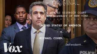 Michael Cohen: Sex, lies, and campaign finance