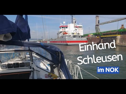 "Nur für Segler" ;-) Einhand Schleusen Nordostsee-Kanal