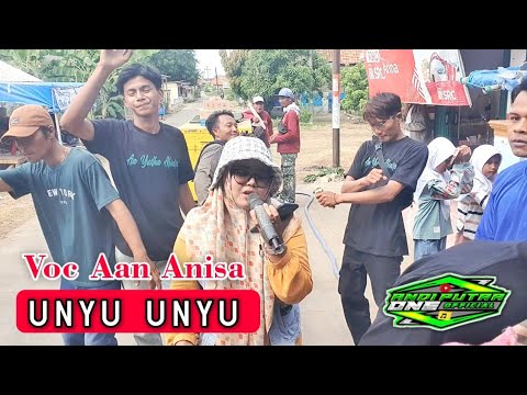 ANDI PUTRA 1 Unyu Unyu Voc Aan Anisa Live Centigi Kulon Tgl 19 Juni 2024