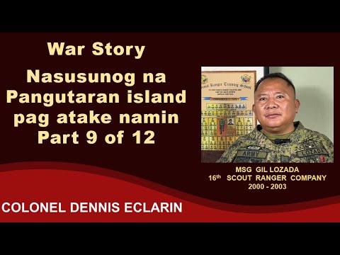 War Story: Nasusunog na Pangutaran Island sa Sulu pag atake namin (Msg Lozada, 16SRC)
