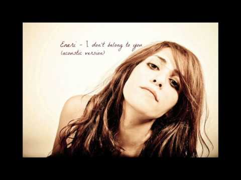 Eneri - I don't belong to you (acoustic version)
