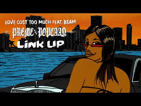 Preme & Popcaan - Love Cost Too Much (feat. BEAM) [Official Audio]
