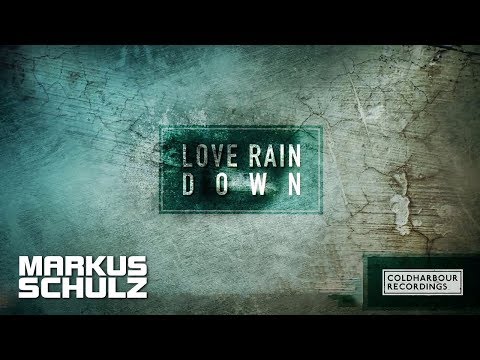 Markus Schulz feat. Seri - Love Rain Down (Harry Square Remix)