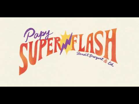Papy Superflash