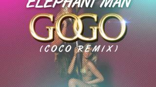 Elephant Man - Go Go | Coco Remix | Dancehall 2015 |