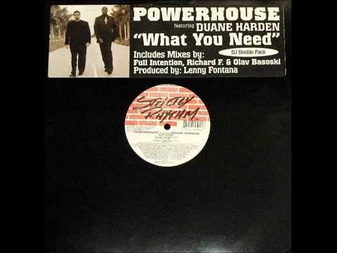 Powerhouse Feat. Duane Harden - What You Need (Full Intention Power Mix)