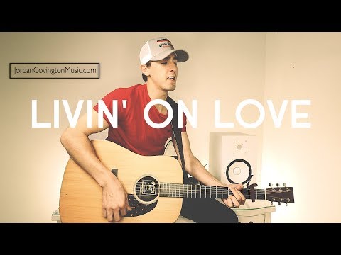 Livin' On Love Alan Jackson - Cover by Jordan Covington