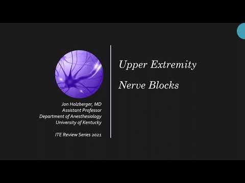Upper Extremity Nerve Blocks Keyword Review - (Dr. Holzberger)