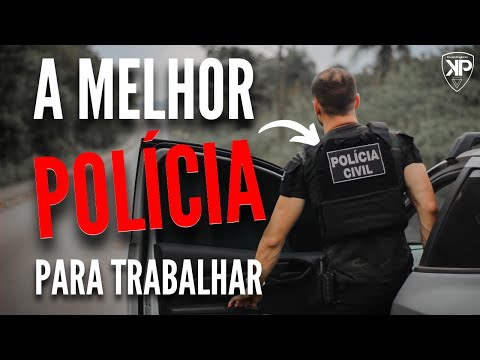 Por Que a Polícia Civil É a Melhor Polícia Para Trabalhar?