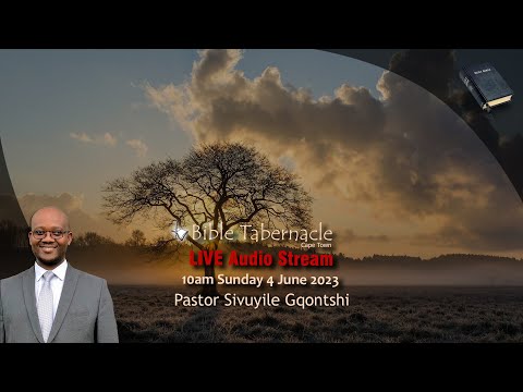 2023-0604AM - Pastor Sivuyile Gqontshi - Aligned With The Eternal Thoughts Of God