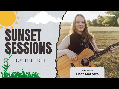 Sunset Sessions: Rochelle Riser - Memories