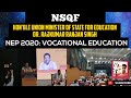 NSQF VOCATIONAL EDUCATION Hon Ble Union Minister Of State For Education Dr Rajkumar Ranjan Singh