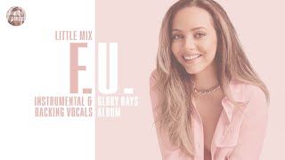 Download lagu Little Mix - F.U. ~ Instrumental & Backing Vocals   Lyrics mp3