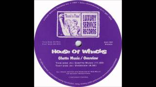 House Of Whacks - Overview