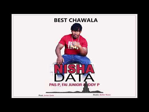 Best chawala ft pas p,Fai junior &Iddy p -Nishadata (official audio)