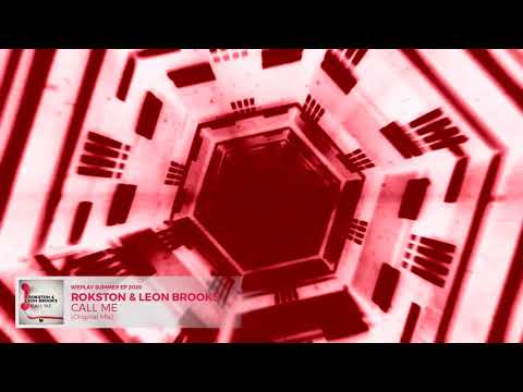 Rokston & Leon Brooks - Call Me (Original Mix)