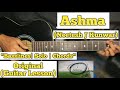 Ashma - Neetesh J Kunwar | Guitar Lesson | Bassline | Solo & Chords | (Complete Tutorial)