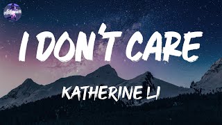Download lagu Katherine Li - I Don't Care (Lyrics) mp3